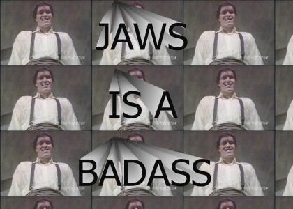 Jaws= Badass