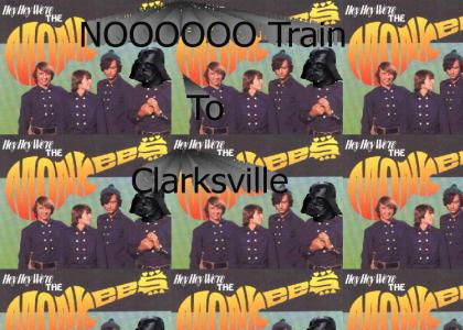 Take The NOOOOOOOO Train To Clarksville!!!
