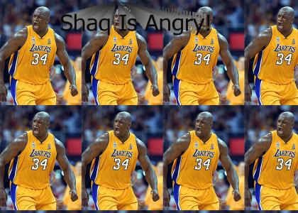 Angry Shaq