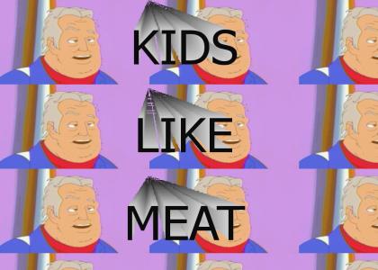 KIDS LIKE MEAT