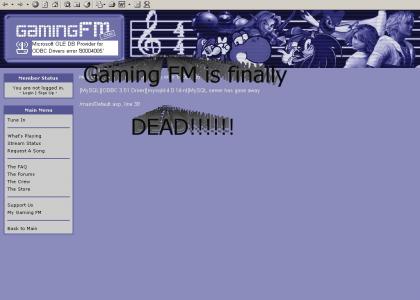 Gaming FM is dead!!
