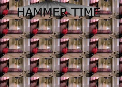 HAMMER TIME