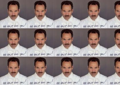 Soup Nazi gives you hell