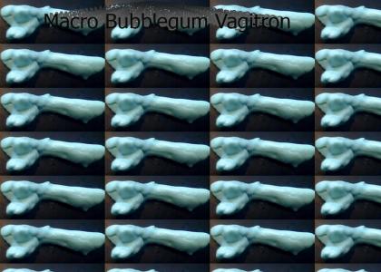 Macro Bubblegum Vagitron