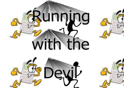 Running with the Devil