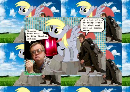 the truth is common sense I AM A VERY DERPY PONY the truth is common sense I AM A VERY DERPY PONY