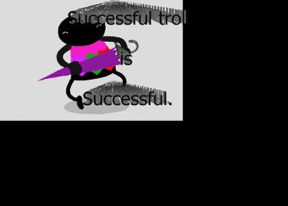 Successful troll is Successful (Homestuck)