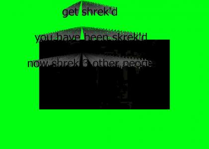 Get Shrek'd
