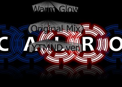 caLRo - Warm Glow (Original Mix) [YTMND ver.]