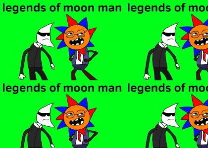Legends of moon man