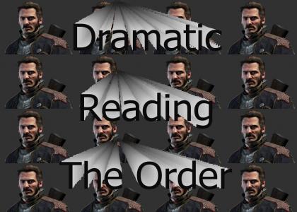The Order: A Dramatic Reading