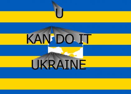 you can do it Ukraine