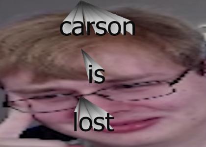 carson is lost