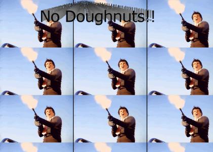 No Doughnuts!!