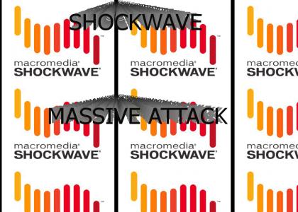 SHOCKWAVE, MASSIVE ATTACK