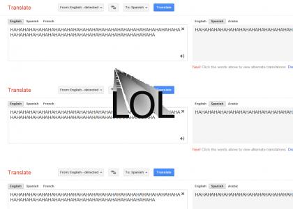 Google Translate says HAHAHAHAHAHAHAHAHAHAHAHAHAHA in Spanish