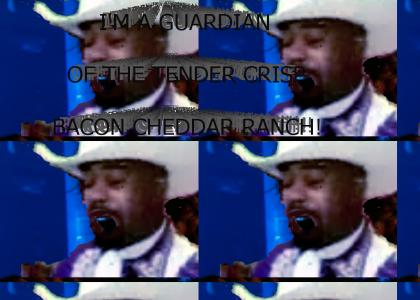 I'm a guardian of the Tender Crisp Bacon Cheddar Ranch!