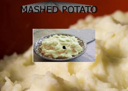 Mashed Potato!