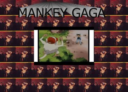 Mankey Gaga