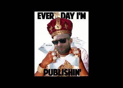 Every Day I'm Publishin'