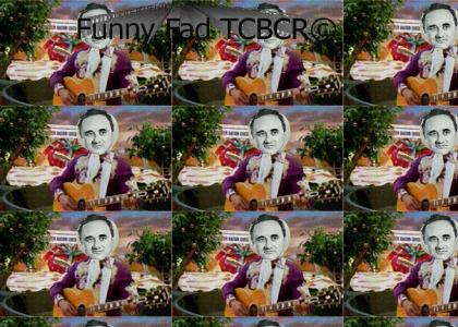 Funny Fad Guy® Loves the TCBCR™