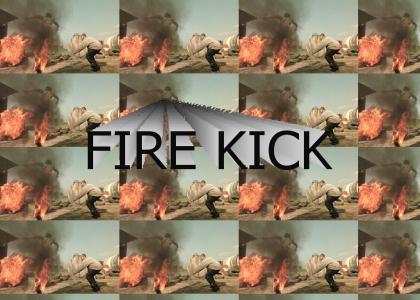 Fire Kick