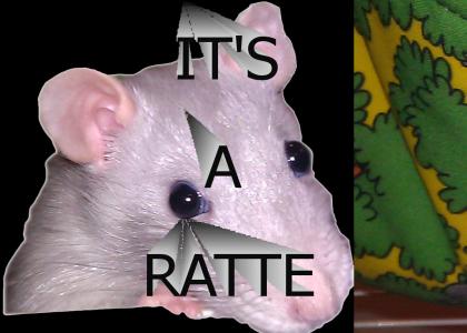 IT'S A RATTE