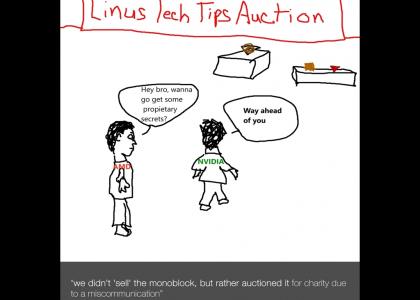 Lets head to the LTT auction, get some propietary software