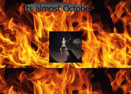 It's almost October
