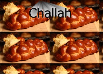 I want your Challah