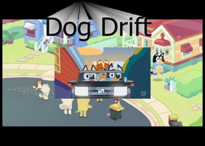 Dog Drifting (9 mb)
