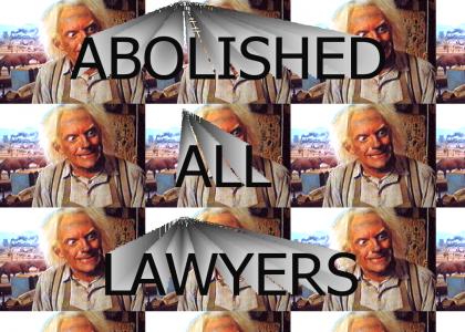 Dr Brown Abolished All Lawyers