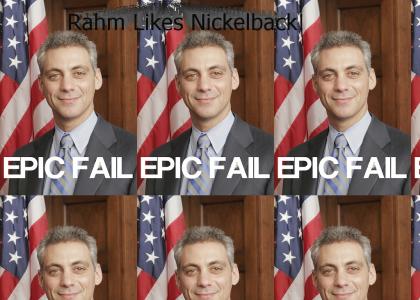 Rahm Emanuel Like Nickelback