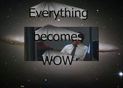 Everything Becomes wow