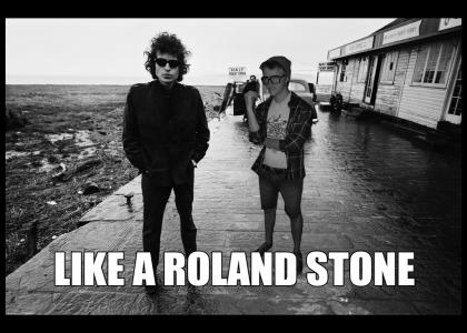 Like a Roland Stone