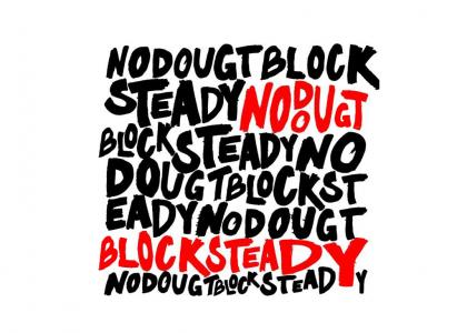 No Dougt Block Steady