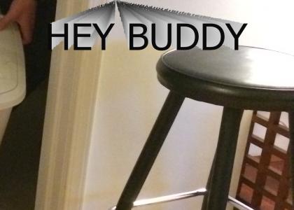 Hey Buddy!