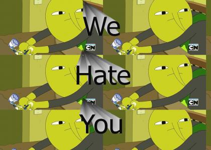 We Hate you