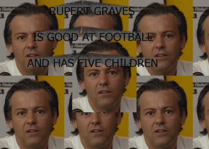Rupert Graves is good at football and has 5 children.