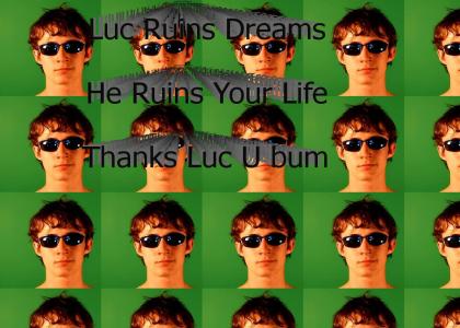Luc Ruins Dreams