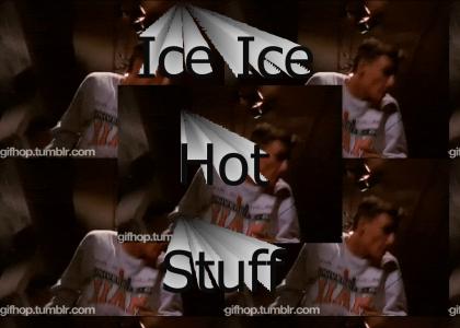 Ice Ice Hot Stuff
