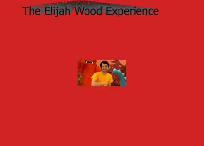 The Elijah Wood Experience