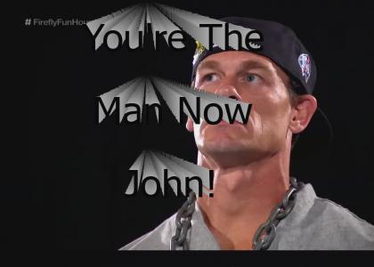 YOU'RE THE MAN NOW JOHN