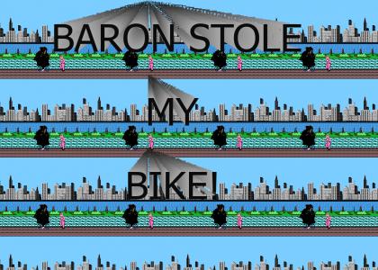 Baron Stole My Bike!