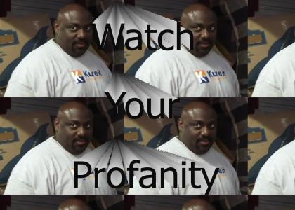 Watch Your Profanity