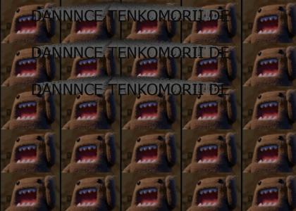 TENKOMORII DE DANNNCE TENKOMORII DE DANNNCE