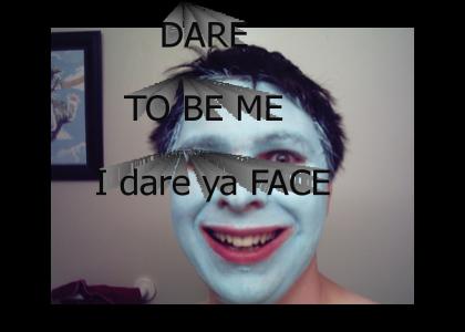 Dare to be me