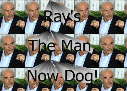 Ray's The Man Now, Dog!