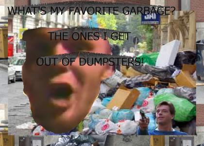 What's your favorite garbage?
