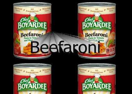 We're having Beefaroni